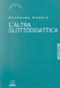 L'altra glottodidattica. Bambini e lingua straniera fra teatro e computer