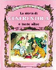 La storia di Cenerentola e tante altre