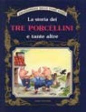 La storia dei tre porcellini e tante altre