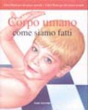 Corpo umano. Come siamo fatti