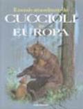 Il mondo straordinario dei cuccioli in Europa