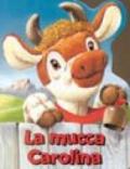 La mucca Carolina