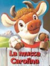 La mucca Carolina