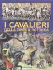 I cavalieri della Tavola Rotonda