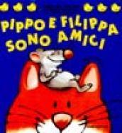 Pippo e Filippa sono amici