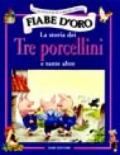 La storia dei tre porcellini e tante altre. Ediz. illustrata