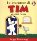 Le avventure di Tim. La mia casa