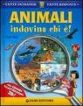 Animali. Indovina chi è!