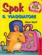 Spok il viaggiatore. Pippo e Filippa e i loro amici