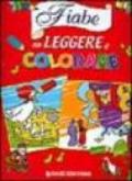 Il superlibro delle fiabe da leggere e colorare