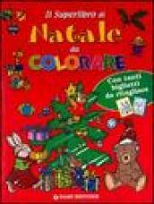 Il superlibro di Natale da colorare