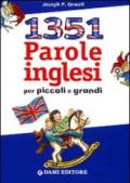 Milletrecentocinquantuno parole inglesi per piccoli e grandi