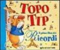 Il primo libro dei ricordi con Topo Tip