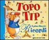 Il primo libro dei ricordi con Topo Tip