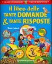 Il libro delle tante domande e tante risposte