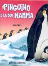 Pinguino e la sua mamma