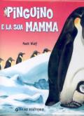 Pinguino e la sua mamma