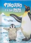 Pinguino e il suo papà