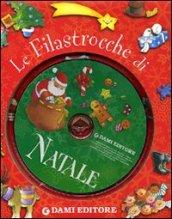 Le filastrocche di Natale. Ediz. illustrata. Con CD Audio