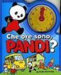 Che ore sono, Pandi? Ediz. illustrata