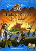 L' isola del Doktor Topimort. Capitan Fox. Con adesivi