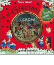 Gli gnomi. Con DVD