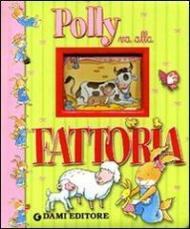 Polly va alla fattoria