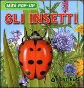 Gli insetti. Libro pop-up. Ediz. illustrata