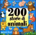Duecento storie di animali. Ediz. illustrata