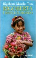 Rigoberta, i maya e il mondo