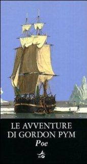 Le avventure di Gordon Pym (Biblioteca Ideale Giunti)