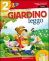 Nel giardino. Per la 2ª classe elementare. Con e-book