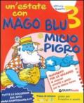 Un'estate con Mago Blu e Micio Pigro 3-Io sono tu sei. Per la Scuola elementare