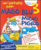 Un'estate con Mago Blu e Micio Pigro 3-Io sono tu sei. Per la Scuola elementare