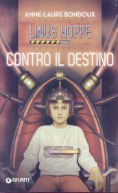 Contro il destino. Linus Hoppe