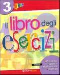 Il libro degli esercizi. Per la Scuola elementare vol.3