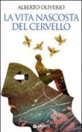 La vita nascosta del cervello (Saggi Giunti Psicologia)