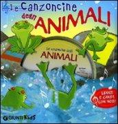 Le canzoncine degli animali. Leggi e canta con noi! Ediz. illustrata. Con CD Audio