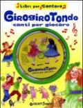 Girogirotondo. Canti per giocare. Ediz. illustrata. Con CD Audio