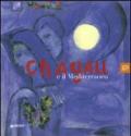 Chagall e il Mediterraneo. Ediz. illustrata