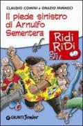 Il piede sinistro di Arnulfo Sementera (GRU Ridi Ridi)