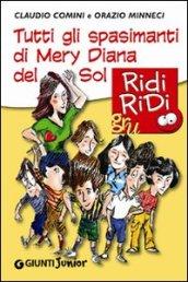 Tutti gli spasimanti di Mery Diana del Sol (GRU Ridi Ridi)