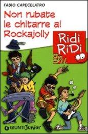 Non rubate le chitarre ai Rockajolly