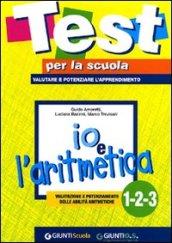 Io e l'aritmetica 1-2-3: valutazione e potenziamento delle abilità aritmetiche