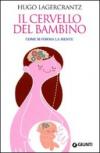 Il cervello del bambino (Orizzonti)