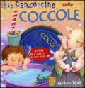 Le canzoncine delle coccole. Leggi e canta con noi! Ediz. illustrata. Con CD Audio