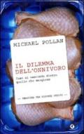 Il dilemma dell'onnivoro. Cosa si nasconde dietro quello che mangiamo