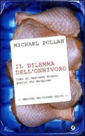 Il dilemma dell'onnivoro. Cosa si nasconde dietro quello che mangiamo