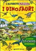 L'alfabeto magico. I dinosauri. Con stickers. Ediz. illustrata