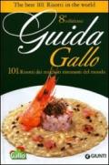 Guida Gallo. 101 risotti dei migliori ristoranti del mondo. Ediz. italiana e inglese